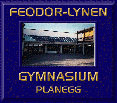 Wilkommen zur offiziellen Homepage des FEODOR-LYNEN-GYMNASIUMS in Planegg